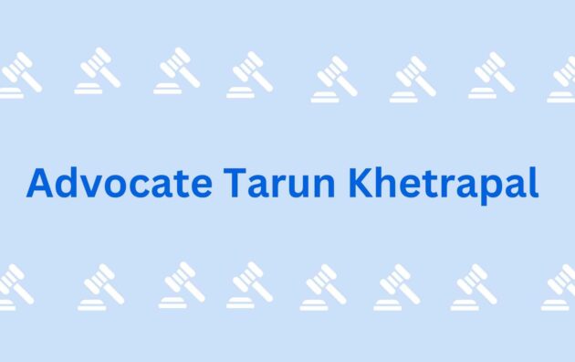 Advocate Tarun Khetrapal - legal service provider in faridabad