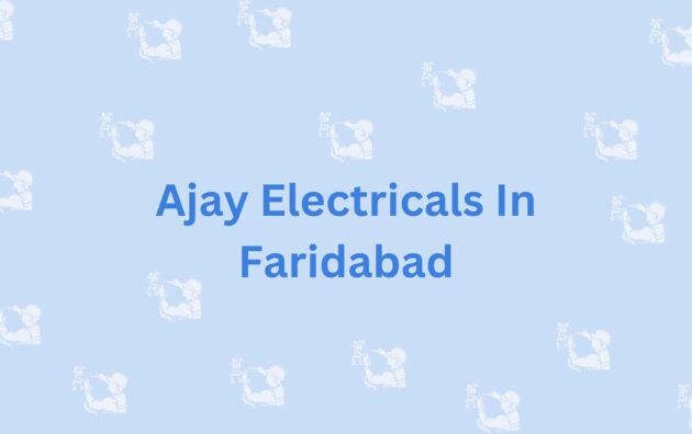 Ajay Electricals In Faridabad- Electrical Safety Inspections In Faridabad