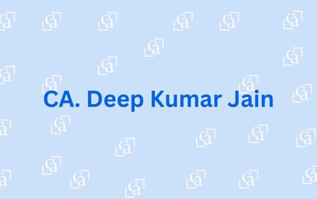 CA. Deep Kumar Jain - Chartered Accountant
