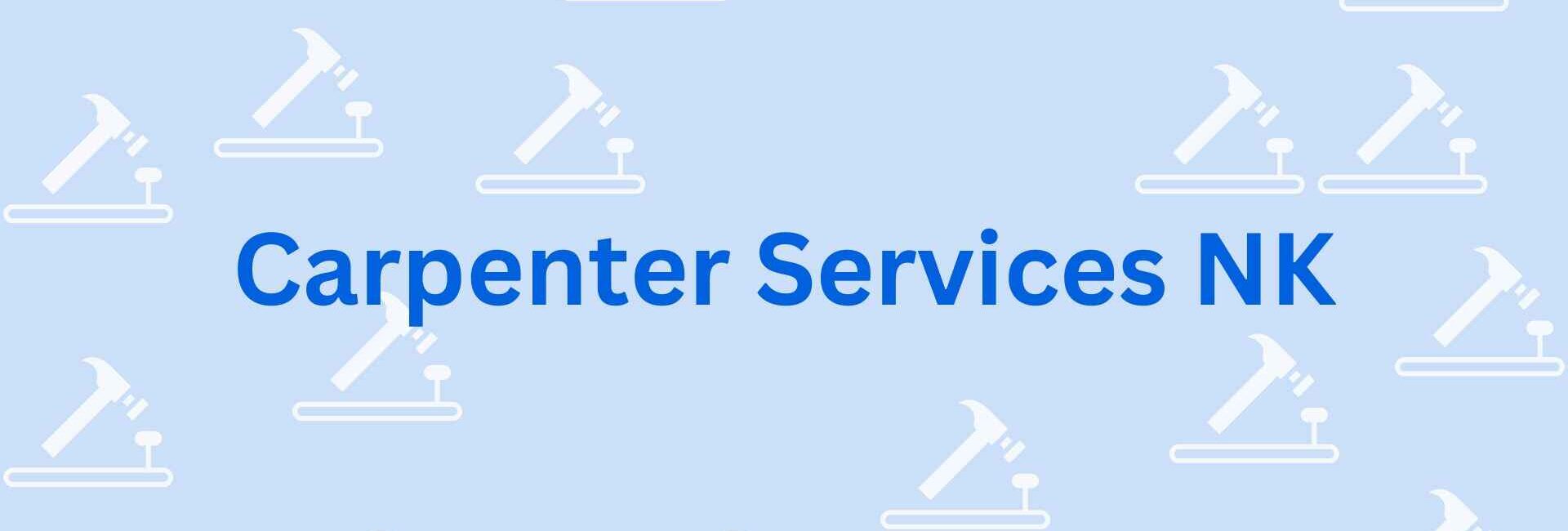 Carpenter Services NK - Carpenter in Faridabad