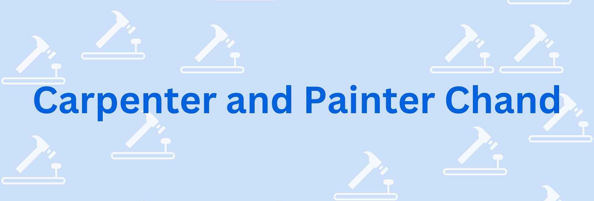 Carpenter and Painter Chand - Carpenter in Faridabad