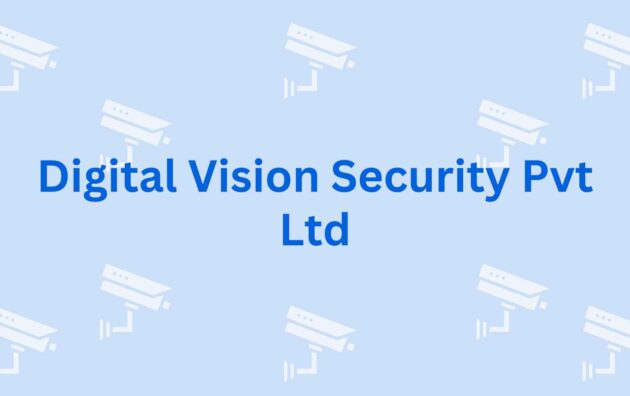 Digital Vision Security Pvt Ltd - Security Camera Supplier in Faridabad