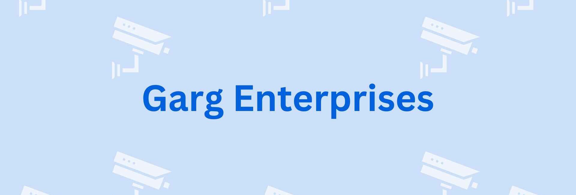 Garg Enterprises - Security Solutions Dealer in Faridabad