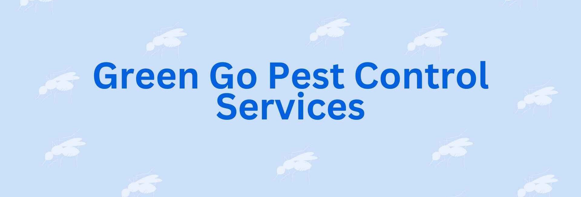 Green Go Pest Control Services - Pest Control Service in Faridabad