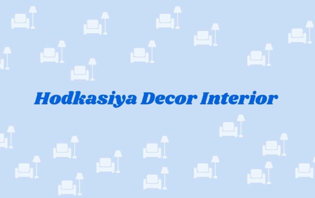 Hodkasiya Decor Interior - home decor dealers in faridabad