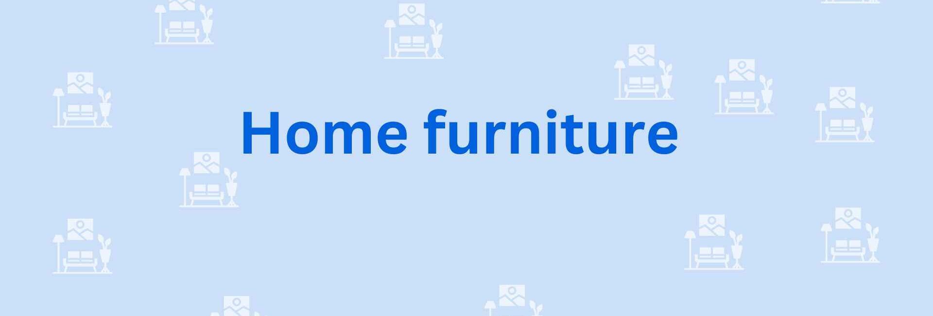 Home furniture - Furniture dealer services in Faridabad