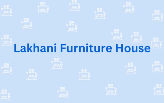 Lakhani Furniture House - Furniture services in Faridabad