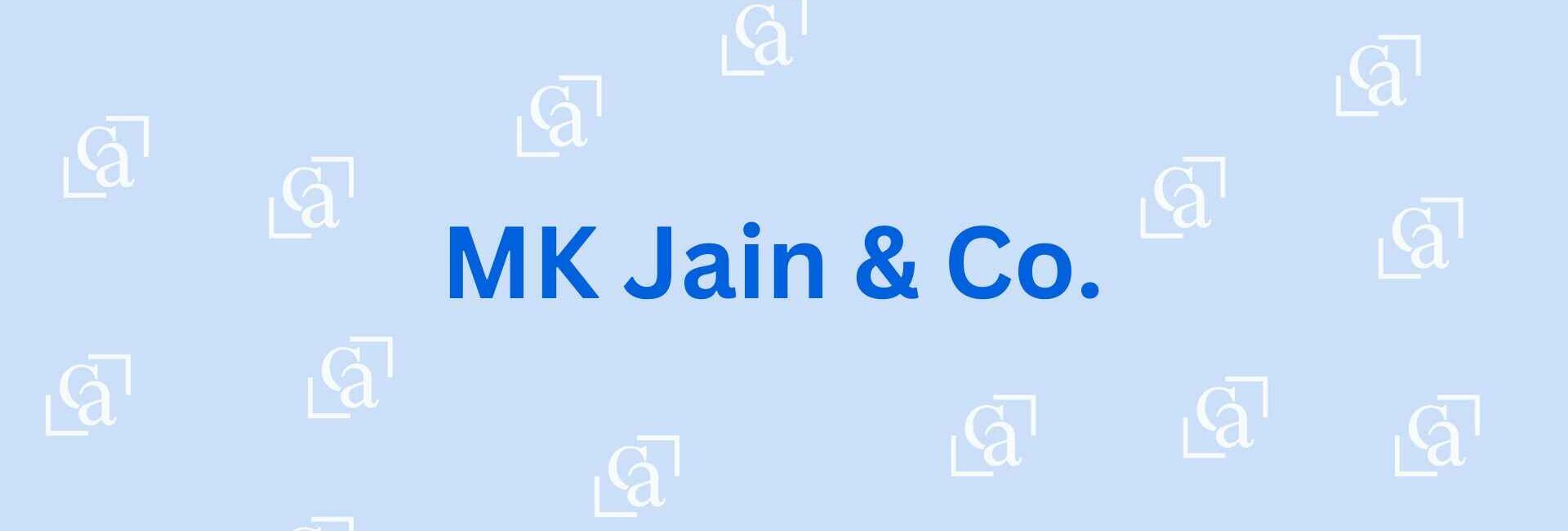 MK Jain & Co. - Chartered Accountant