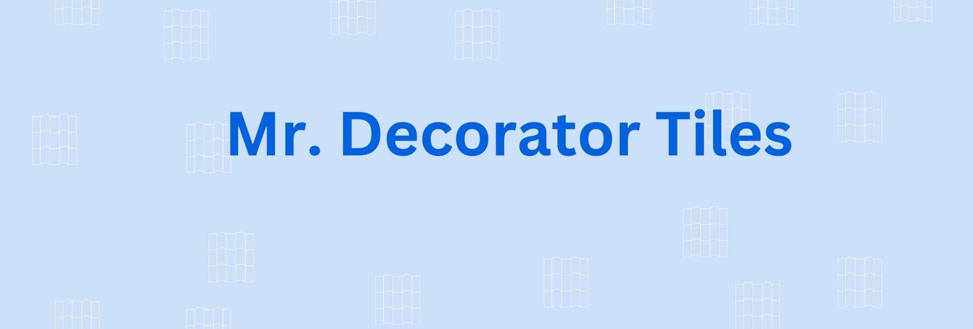 Mr. Decorator Tiles - Flooring Dealer in Faridabad