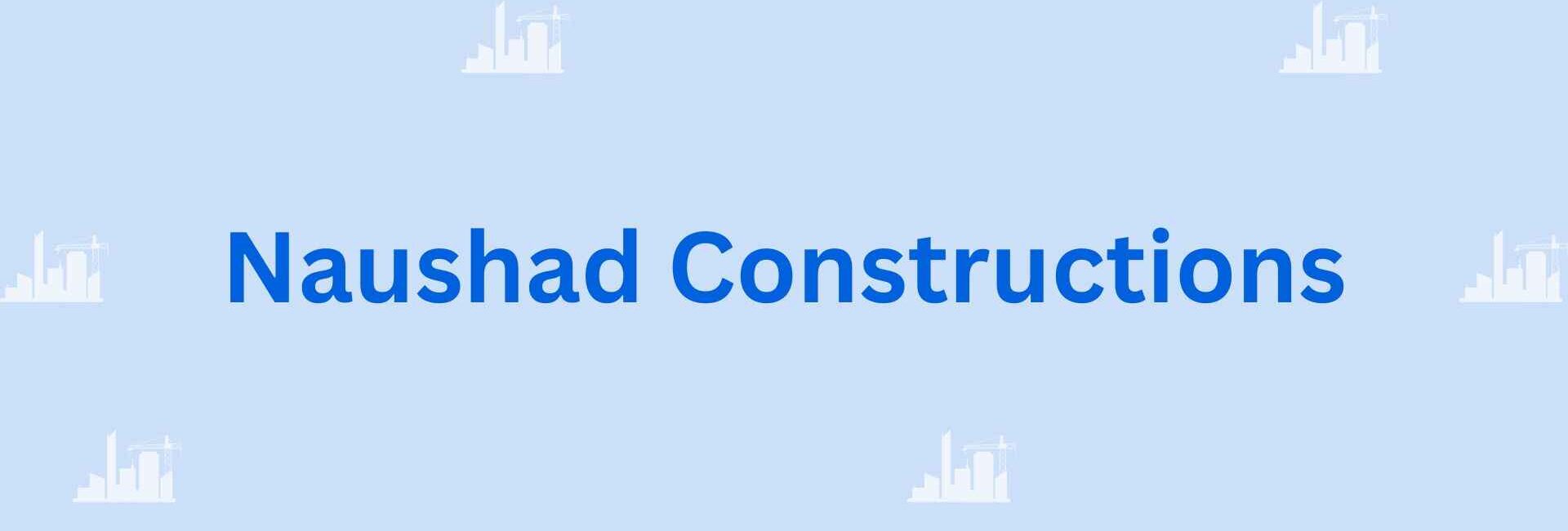 Naushad Constructions- home and building construction contractor in Faridabad
