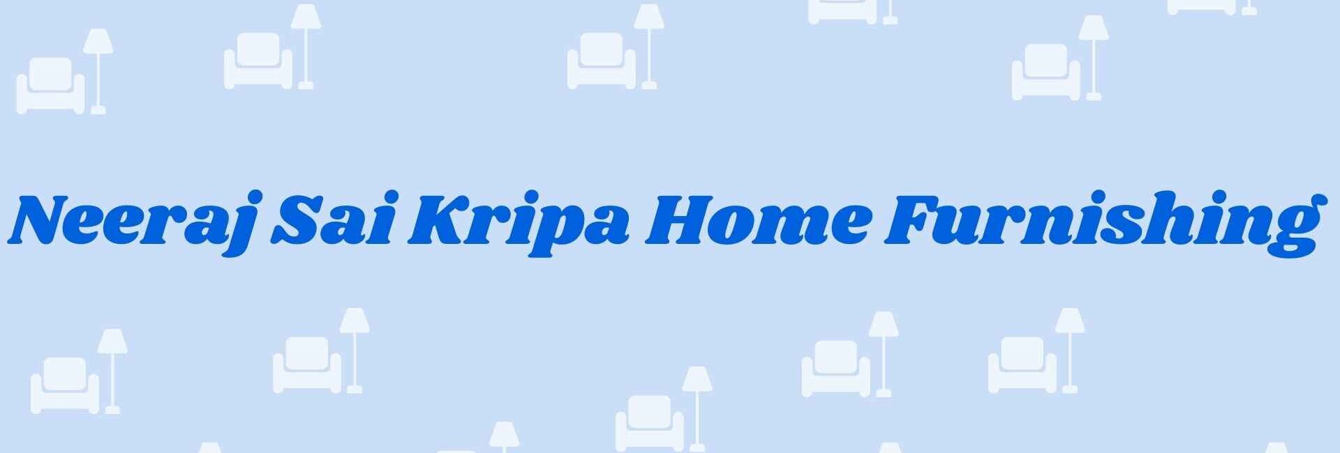 Neeraj Sai Kripa Home Furnishing - home decor dealers in faridabad