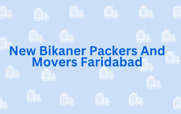 New Bikaner Packers And Movers Faridabad - Faridabad Packers and Movers