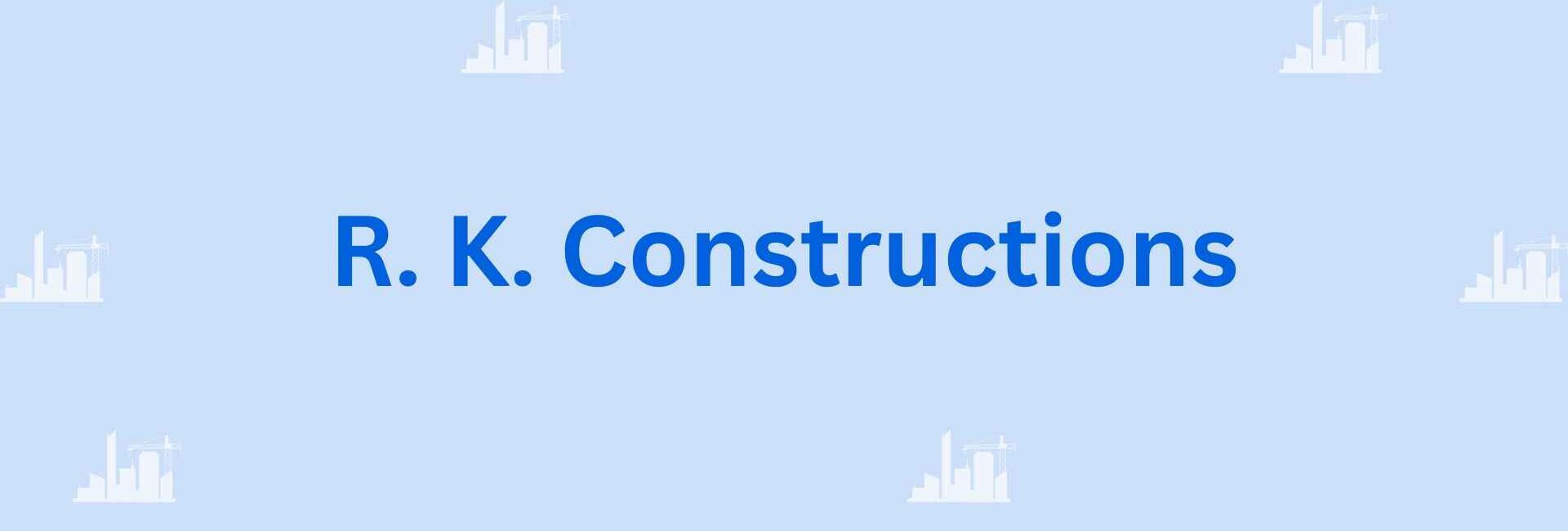 R. K. Constructions - residential and commercial construction contractor in Faridabad
