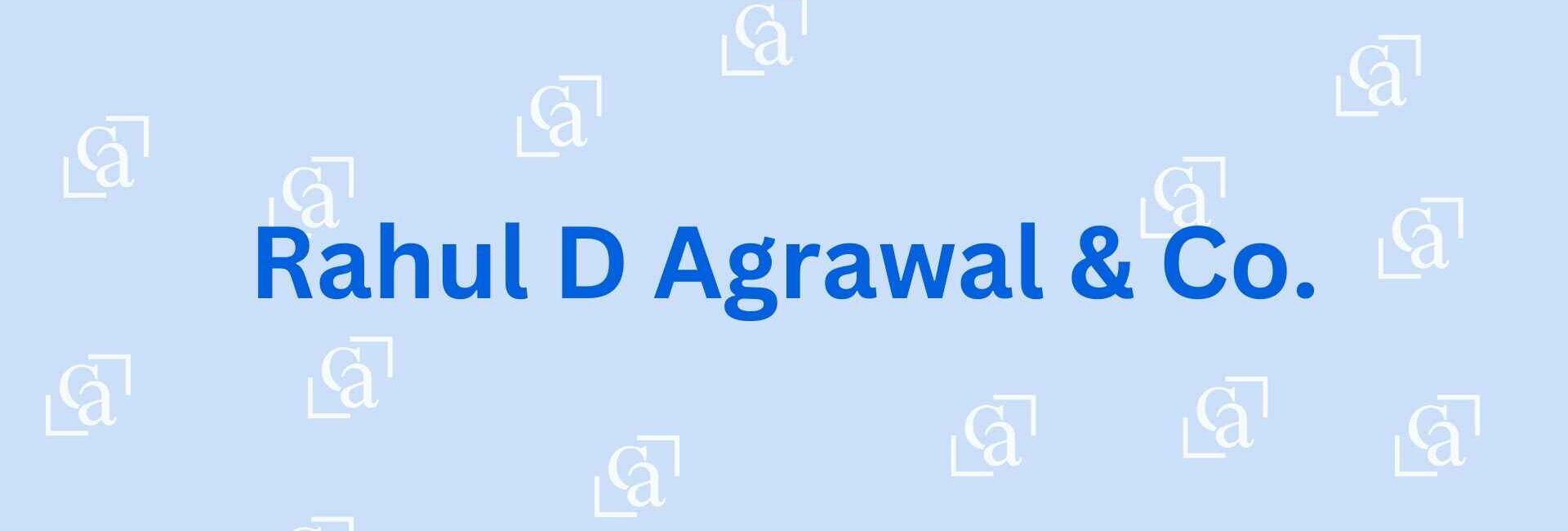 Rahul D Agrawal & Co. - Chartered Accountant in Faridabad
