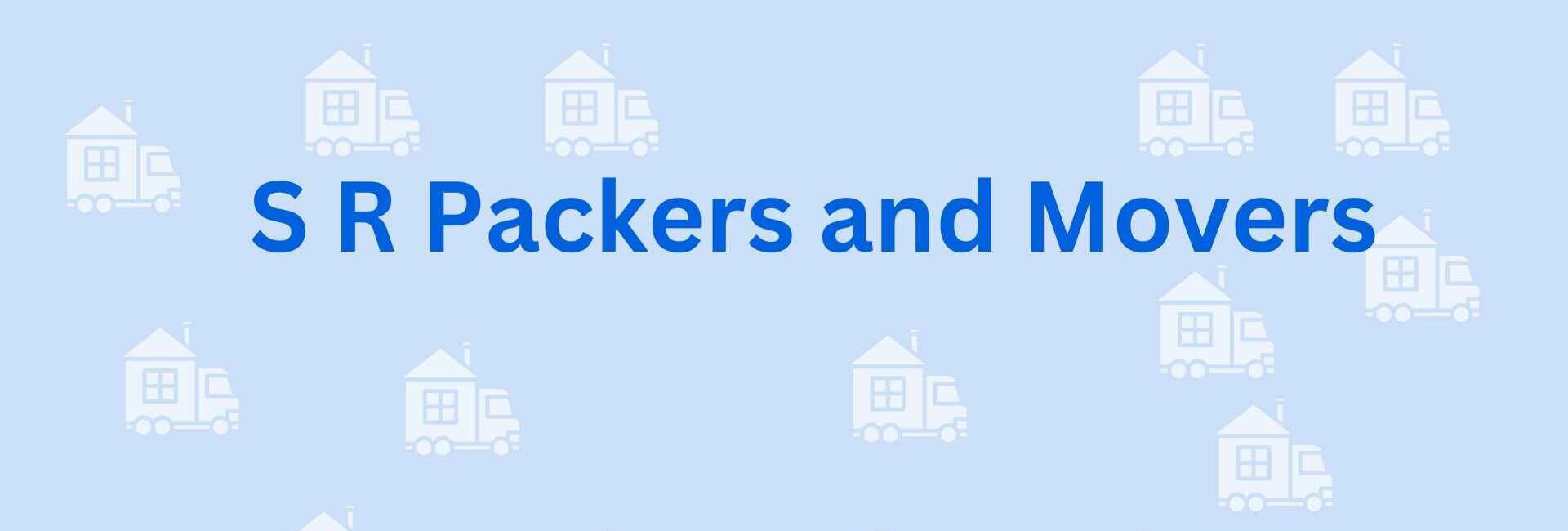 S R Packers and Movers - packers and movers in Faridabad