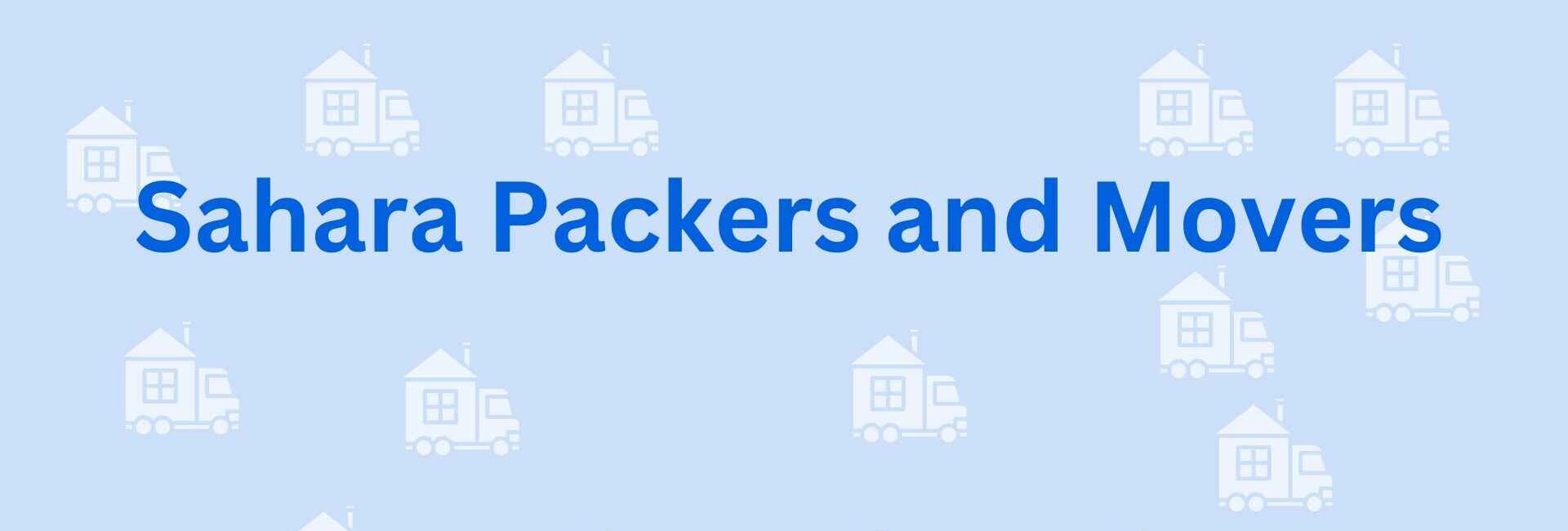 Sahara Packers and Movers - packers and movers in Faridabad