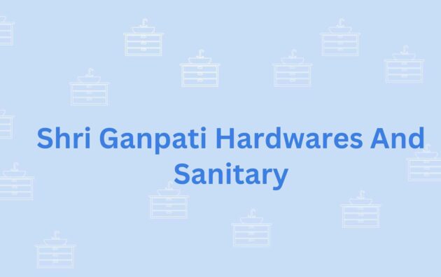 Shri Ganpati Hardwares And Sanitary- sanitary solutions in faridabada