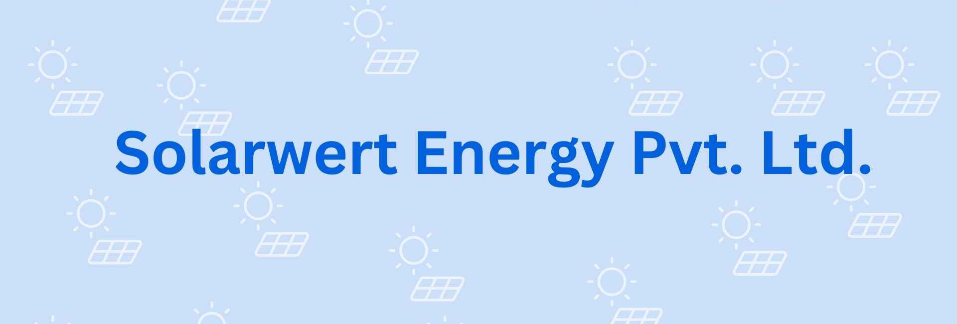 Solarwert Energy Pvt. Ltd. - Solar Power Energy Dealer Faridabad