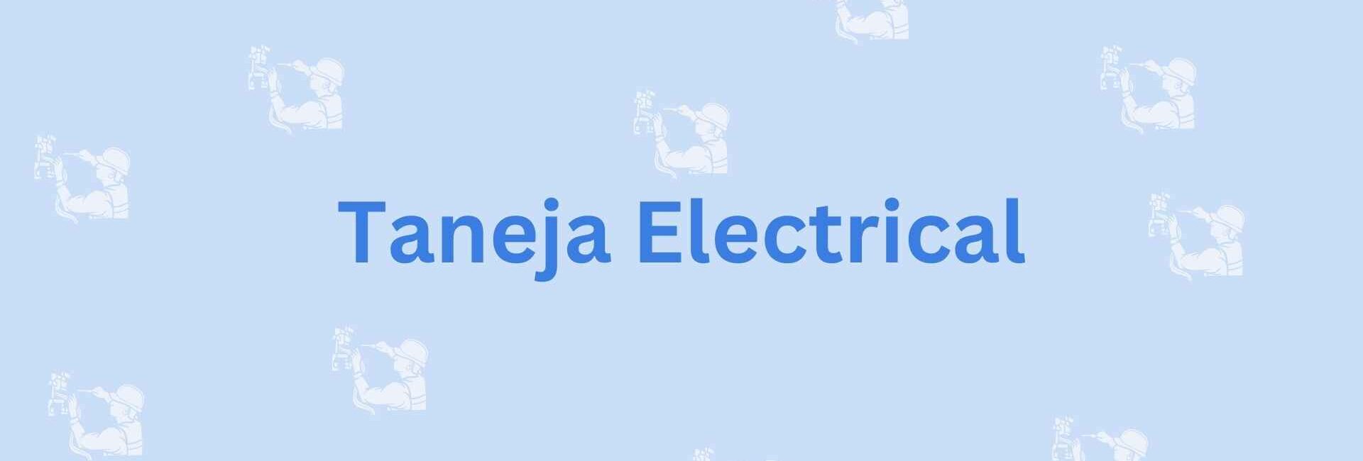 Taneja Electrical- Electrician Services in Faridabad