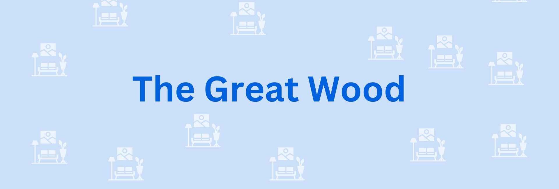 The Great Wood - Furniture distributors in Faridabad