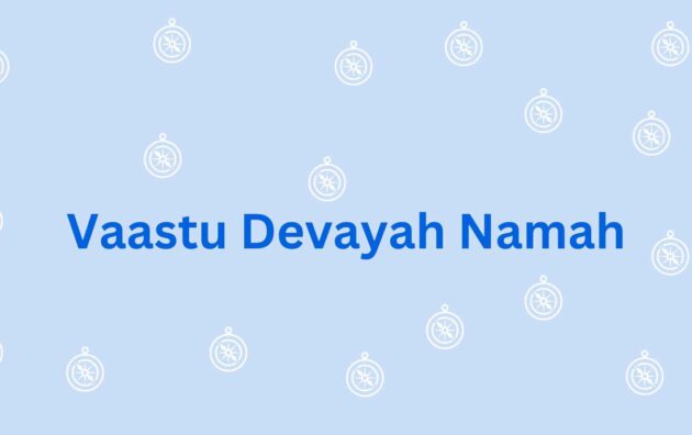 Vaastu Devayah Namah- Vastu shastra consultation in Faridabad