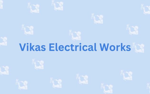 Vikas Electrical Works- Electrician Services in Faridabad