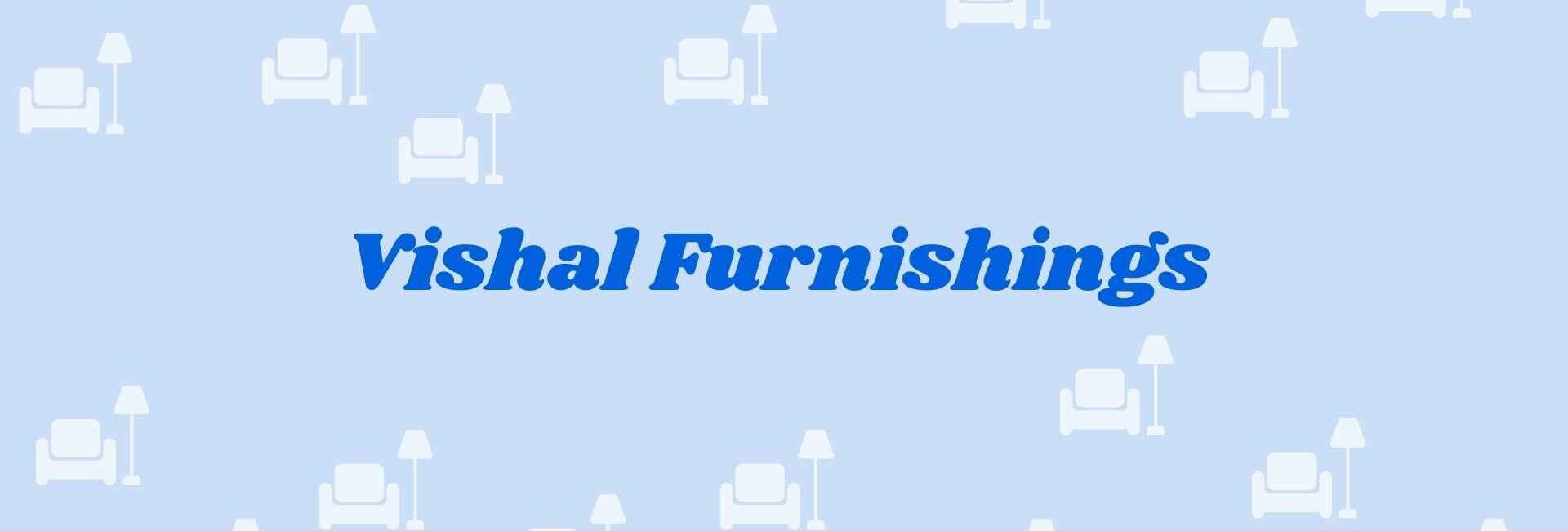 Vishal Furnishings - home decor dealers in faridabad