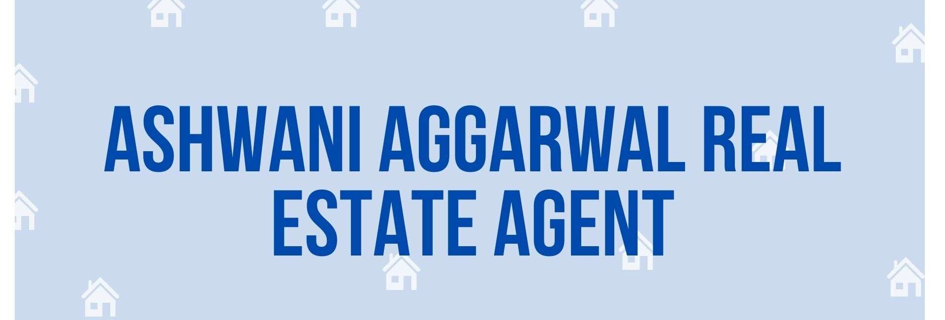 Ashwani Aggarwal Real Estate Agent - Property Dealer in Faridabad