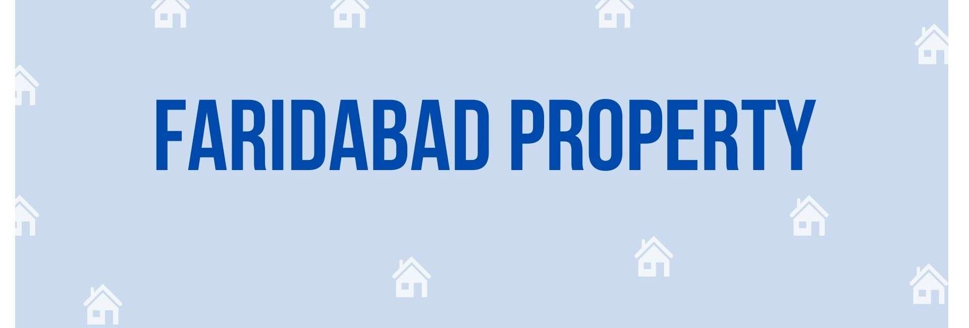 Faridabad Property - Property Consultant in Faridabad