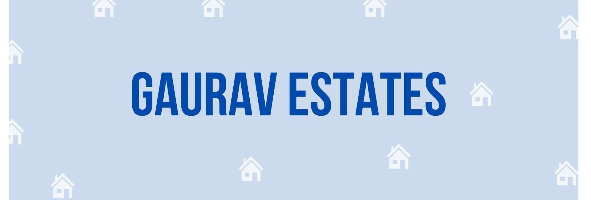 Gaurav Estates - Property Consultant in Faridabad