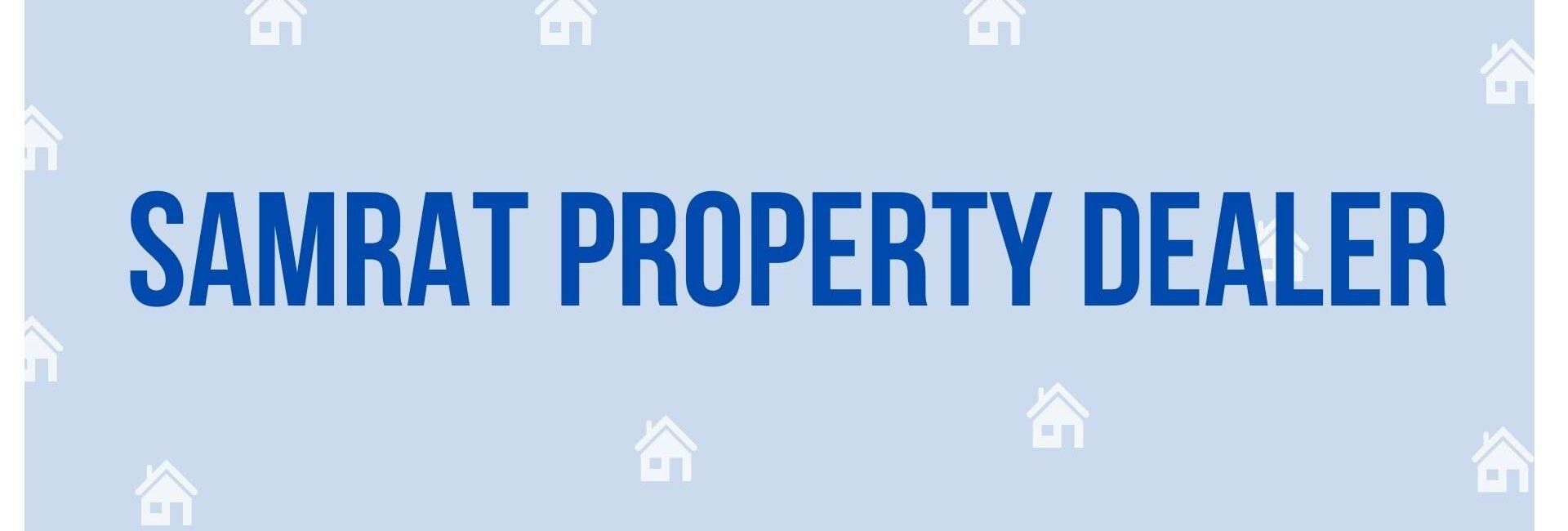 Samrat Property Dealer - Property Broker in Faridabad