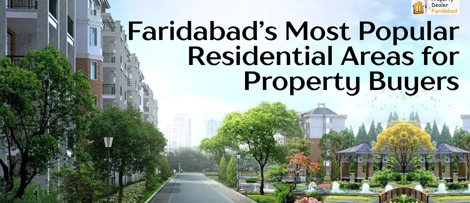 Faridabad-Most-Popular-Residential-Areas-for-Property-Buyers