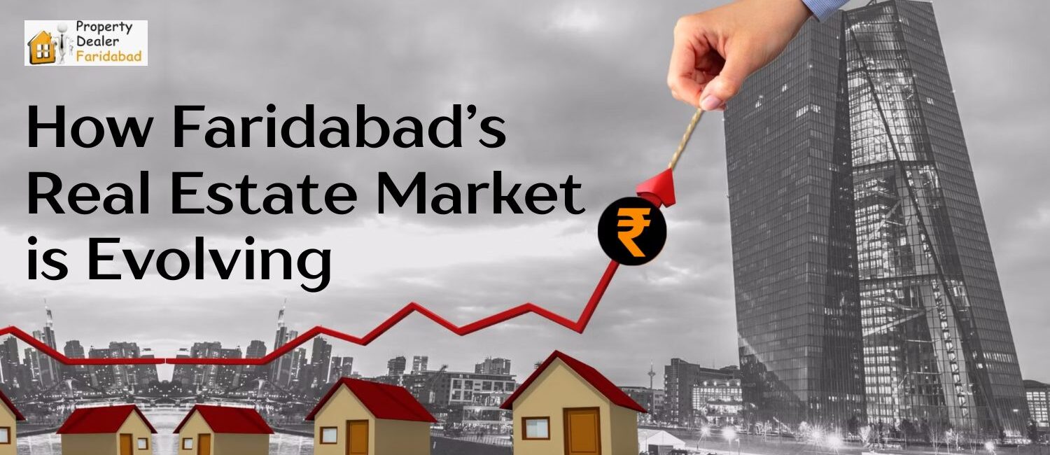 How-Faridabad-Real-Estate-Market-is-Evolving.jpg