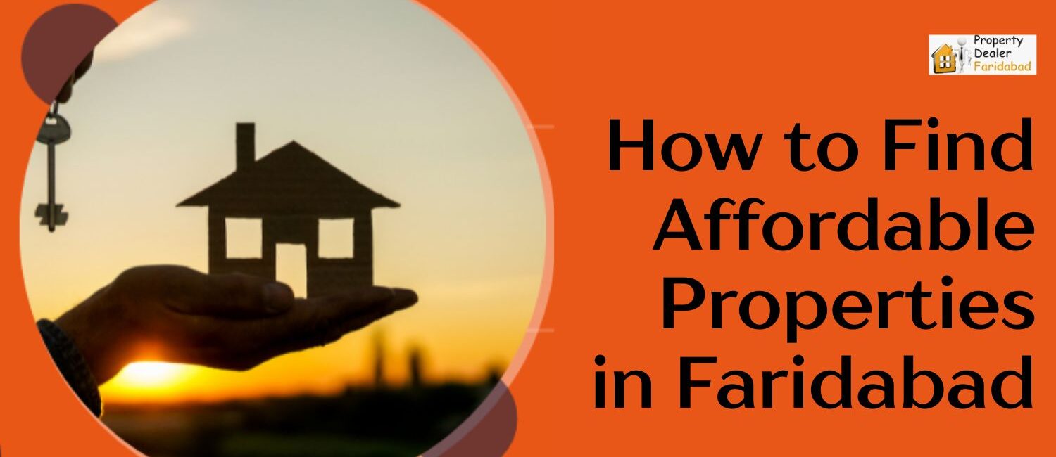 How-to-Find-Affordable-Properties-in-Faridabad.jpg