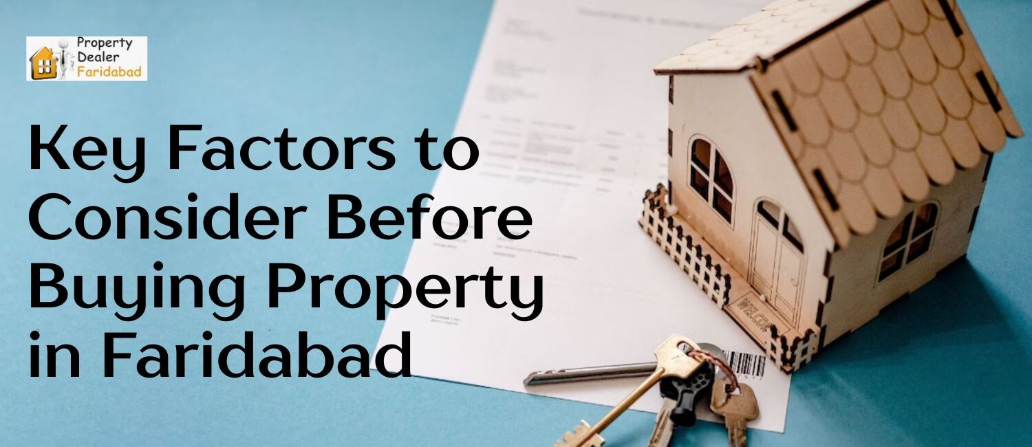 Key-Factors-to-Consider-Before-Buying-Property-in-Faridabad.jpg