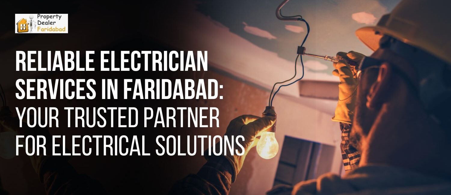 Reliable-Electrician-Services-in-Faridabad-Your-Trusted-Partner-for-Electrical-Solutions