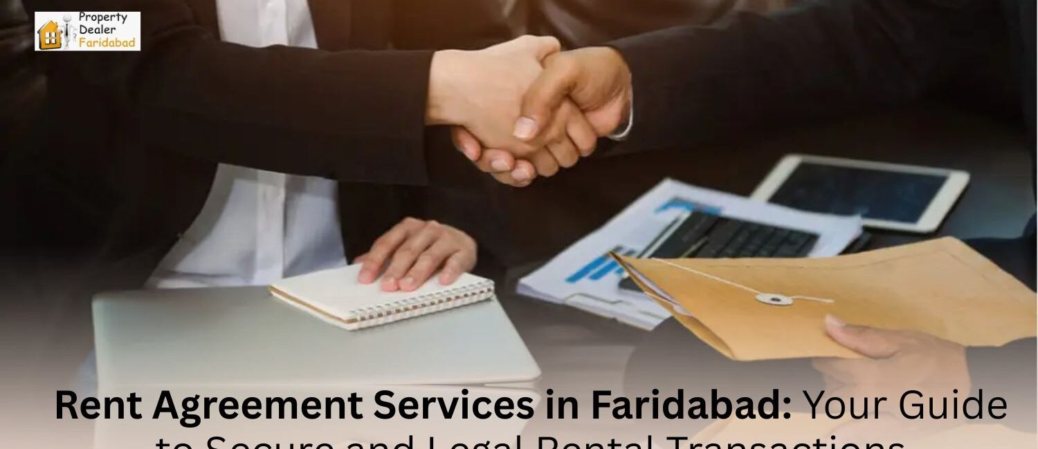 Rent-Agreement-Services-in-Faridabad-Your-Guide-to-Secure-and-Legal-Rental-Transactions