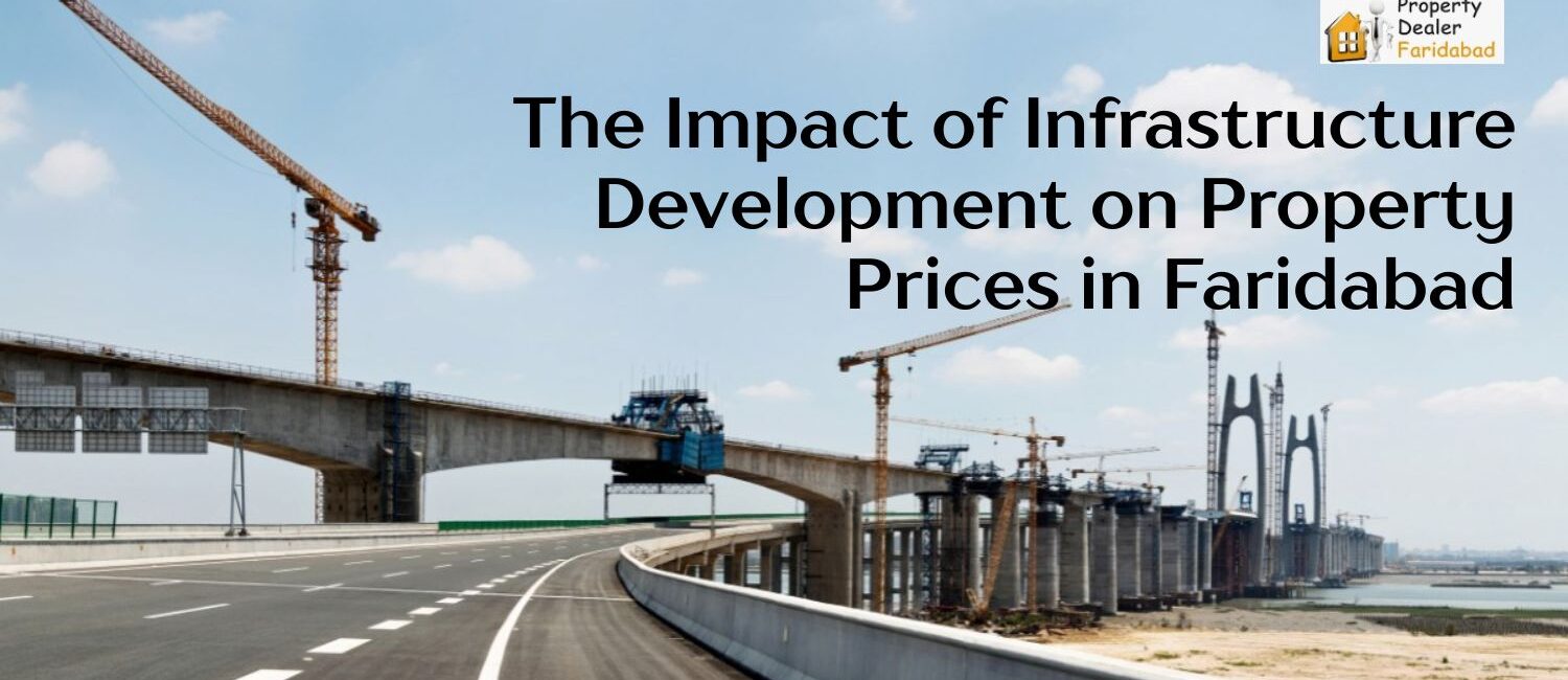 The-Impact-of-Infrastructure-Development-on-Property-Prices-in-Faridabad.jpg
