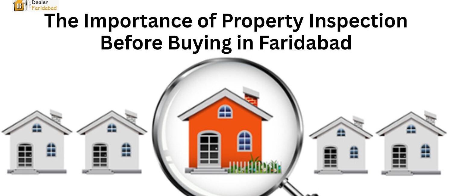 The-Importance-of-Property-Inspection-Before-Buying-in-Faridabad.jpg