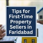 Tips-for-First-Time-Property-Sellers-in-Faridabad.jpg