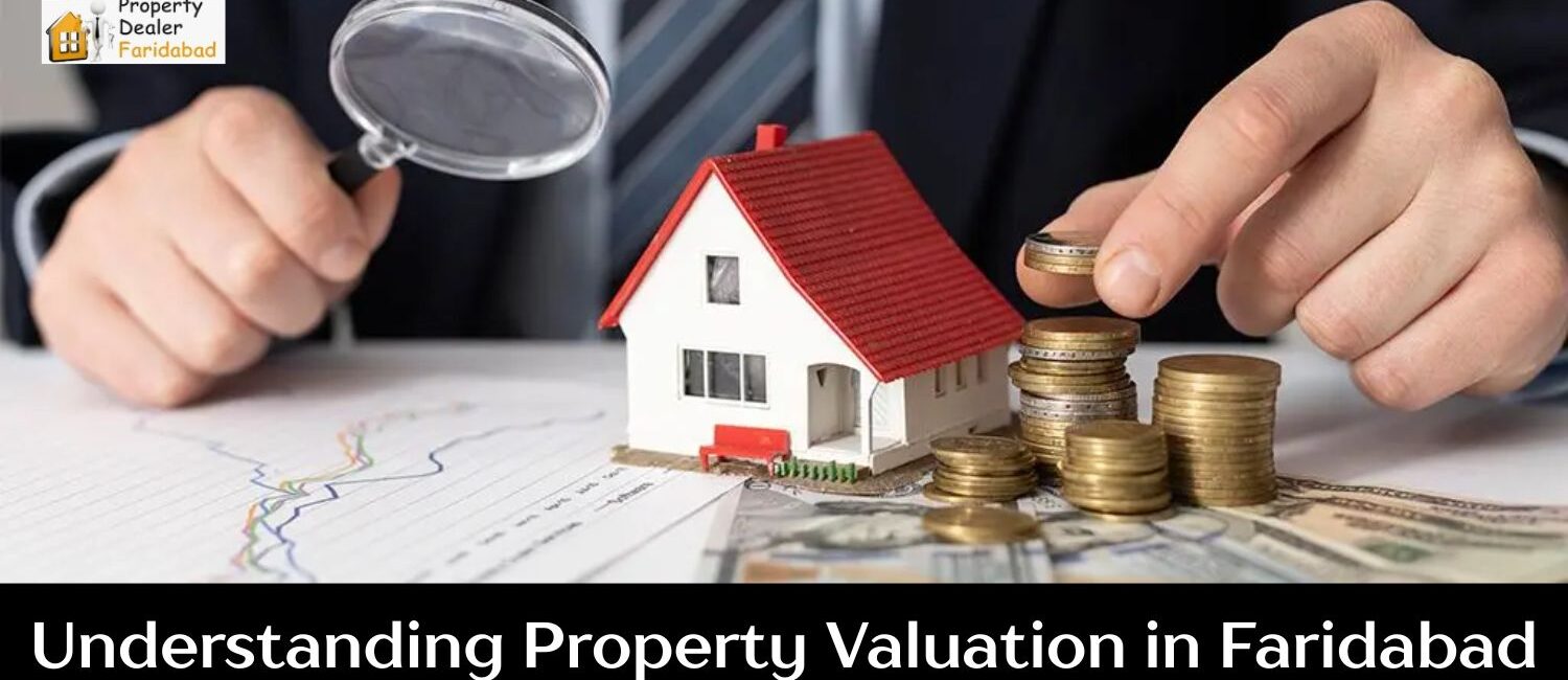 Understanding-Property-Valuation-in-Faridabad