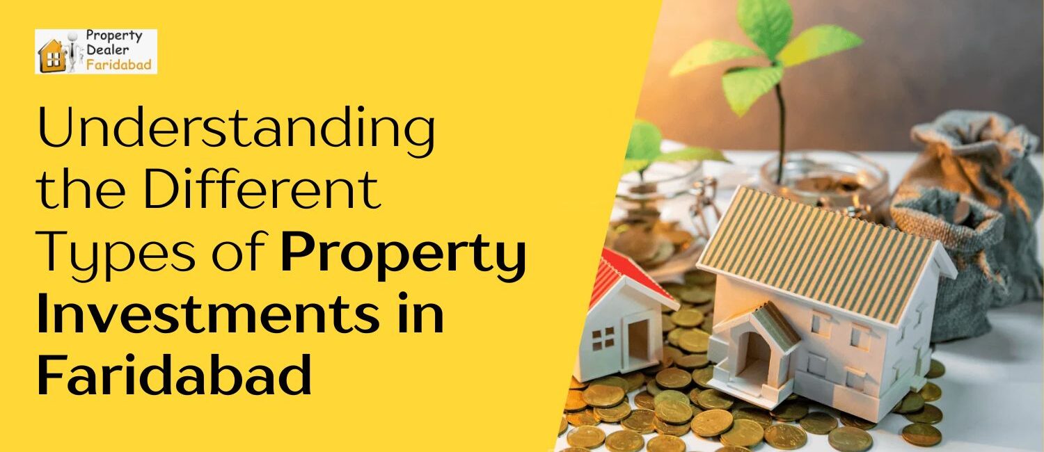 Understanding-the-Different-Types-of-Property-Investments-in-Faridabad.jpg