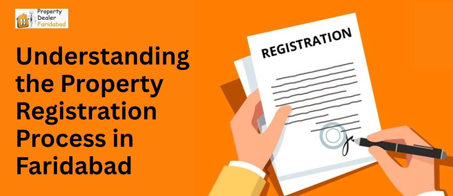 Understanding-the-Property-Registration-Process-in-Faridabad