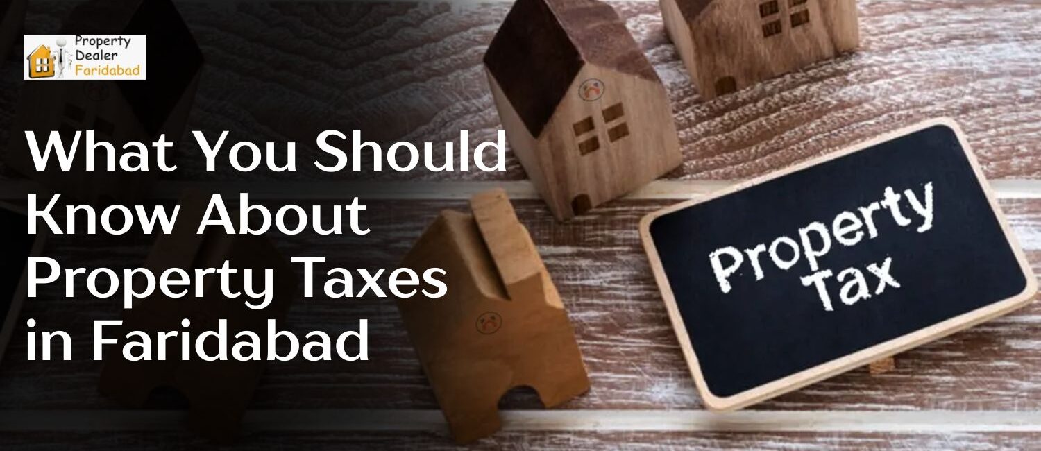 What-You-Should-Know-About-Property-Taxes-in-Faridabad.jpg