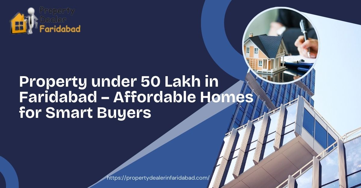 Property under 50 Lakh in Faridabad