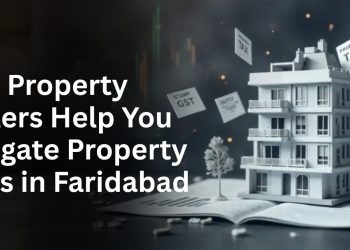 How-Property-Dealers-Help-You-Navigate-Property-Taxes-in-Faridabad.jpg