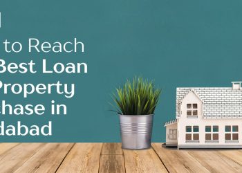 How-to-Reach-the-Best-Loan-for-Property-Purchase-in-Faridabad.jpg