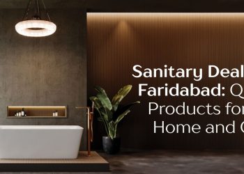 Sanitary-Dealers-in-Faridabad-Quality-Products-for-Your-Home-and-Office